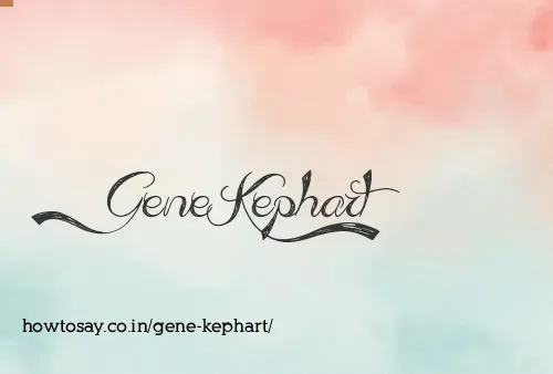 Gene Kephart