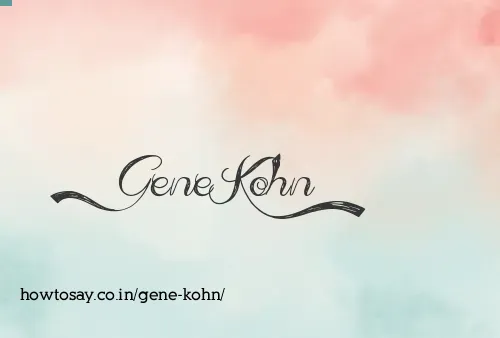 Gene Kohn