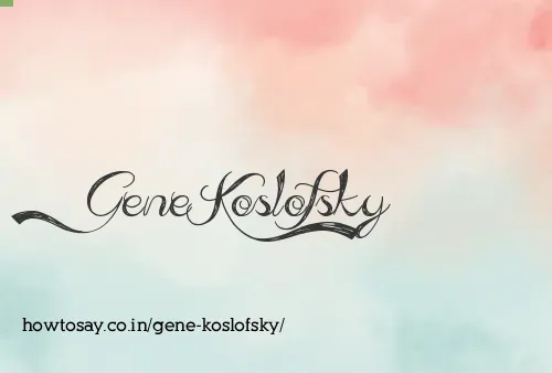 Gene Koslofsky