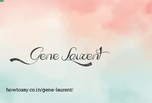 Gene Laurent