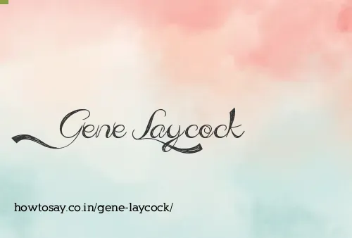 Gene Laycock