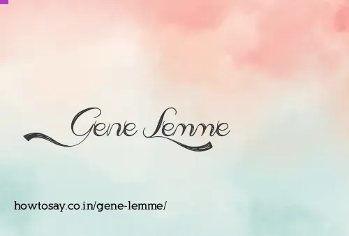 Gene Lemme