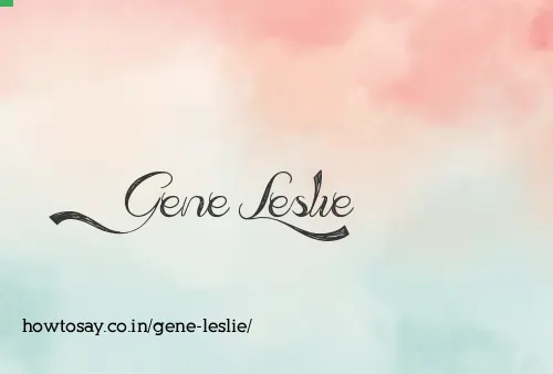 Gene Leslie