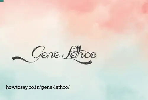 Gene Lethco