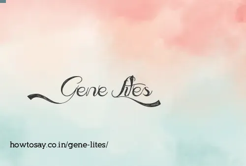 Gene Lites