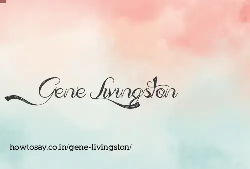 Gene Livingston