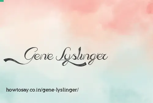 Gene Lyslinger