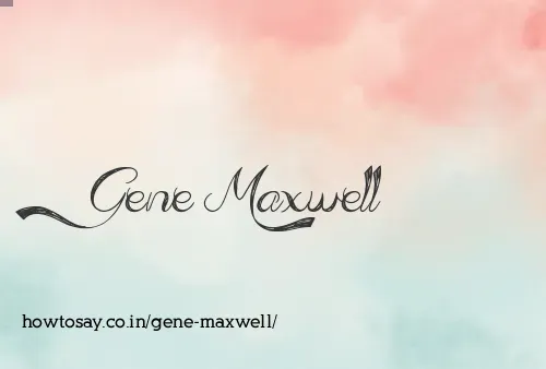 Gene Maxwell