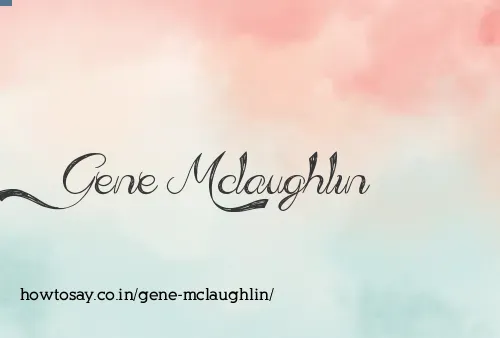 Gene Mclaughlin