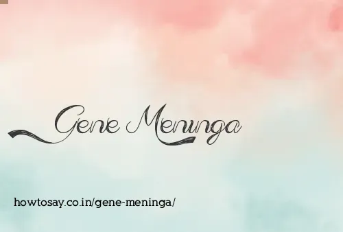 Gene Meninga
