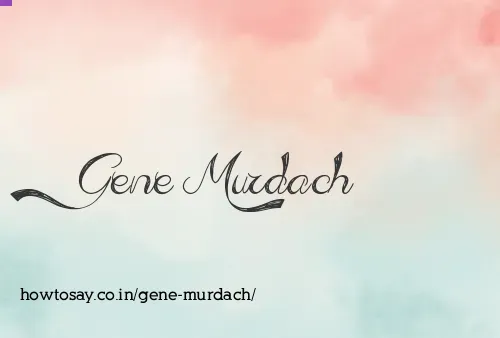 Gene Murdach