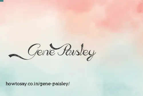 Gene Paisley