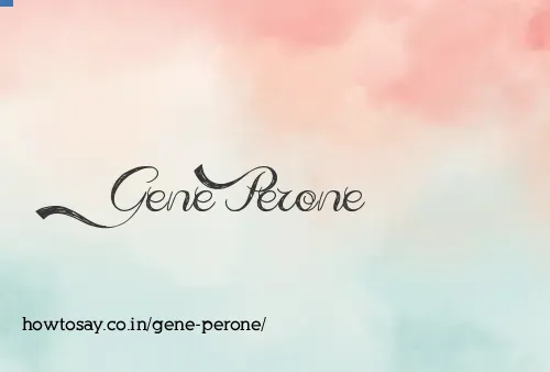 Gene Perone