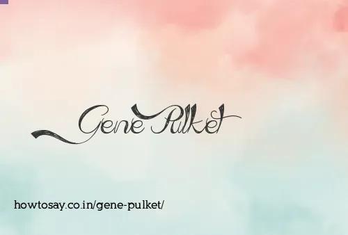 Gene Pulket