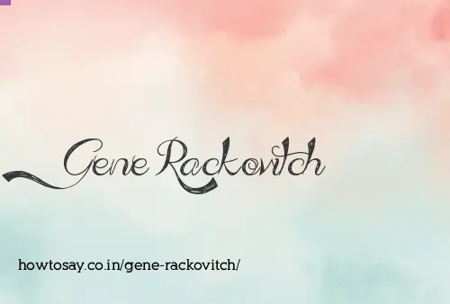 Gene Rackovitch