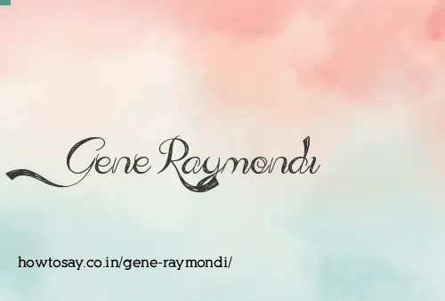 Gene Raymondi