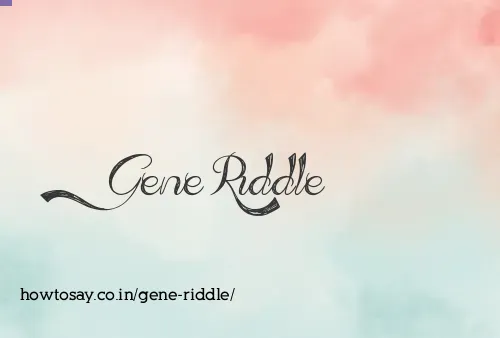 Gene Riddle