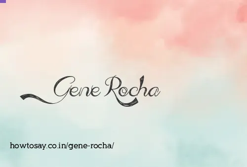 Gene Rocha