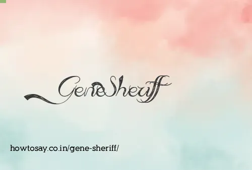 Gene Sheriff