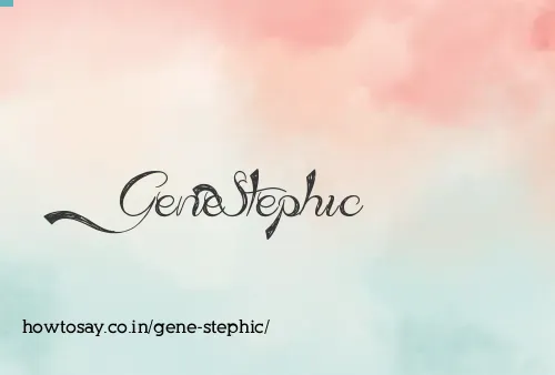 Gene Stephic