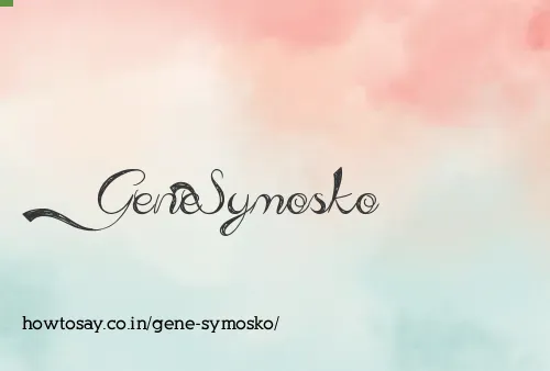 Gene Symosko