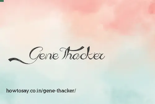 Gene Thacker