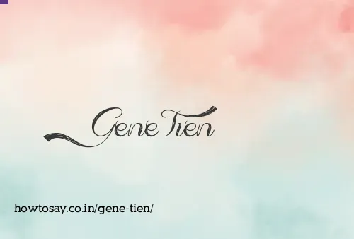 Gene Tien