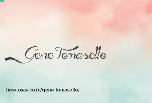 Gene Tomasello