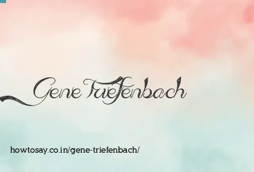 Gene Triefenbach