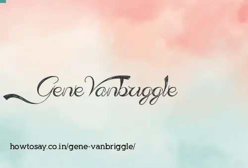 Gene Vanbriggle
