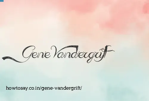 Gene Vandergrift