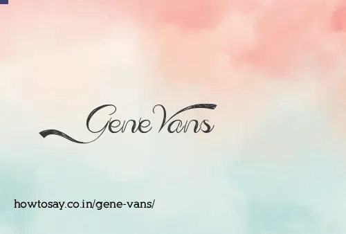 Gene Vans