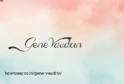 Gene Vaudrin