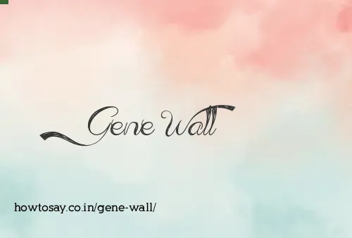 Gene Wall