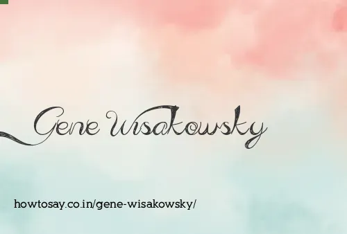Gene Wisakowsky