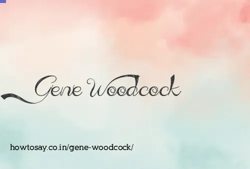 Gene Woodcock