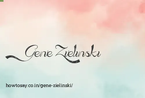 Gene Zielinski