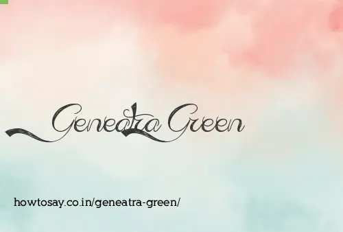 Geneatra Green