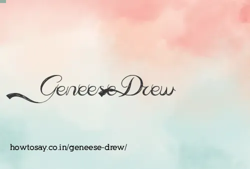 Geneese Drew