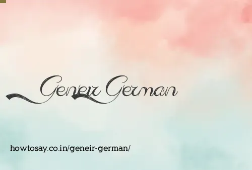Geneir German