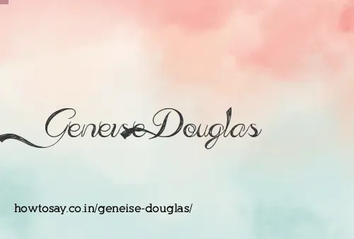 Geneise Douglas