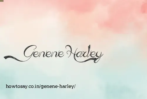 Genene Harley