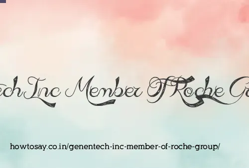 Genentech Inc Member Of Roche Group