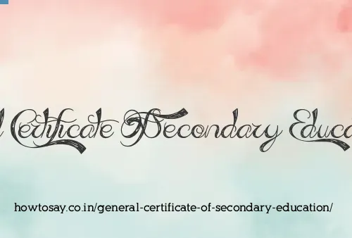 General Certificate Of Secondary Education