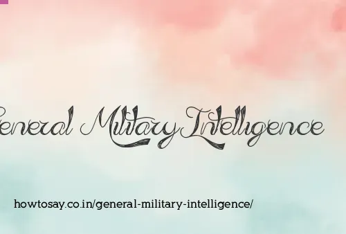 General Military Intelligence