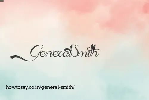 General Smith
