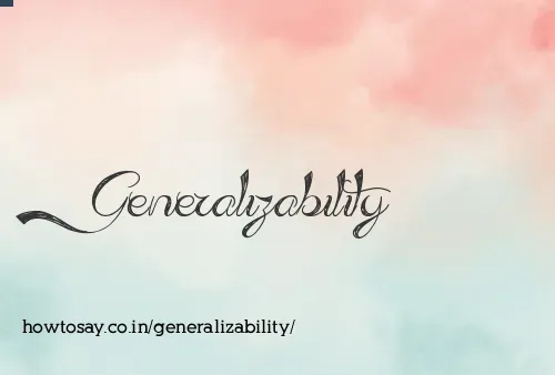 Generalizability