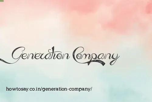 Generation Company