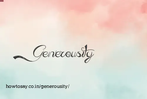 Generousity