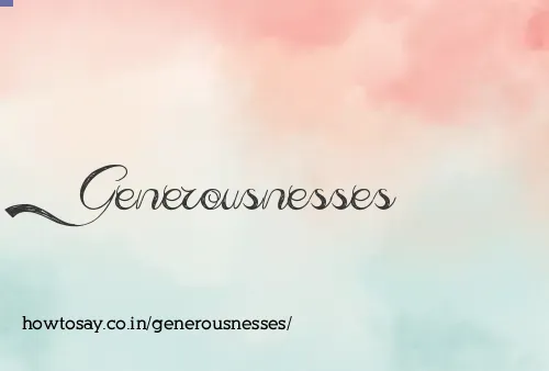 Generousnesses